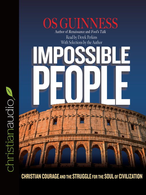 Title details for Impossible People by Os Guinness - Available